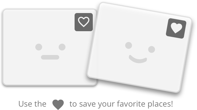 Use the Heart Icon to save your favorite places